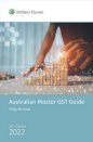Australian Master GST Guide 2022 23rd Edition [DUE MID APRIL]